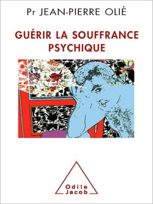 cover image of Guérir la souffrance psychique
